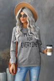 I'm Not For Everyone Gray Sweatshirt